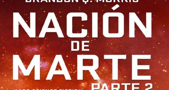 Nacion de Marte 2. Hard Science Fiction