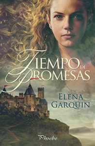 Tiempo de promesas, Elena Garquin